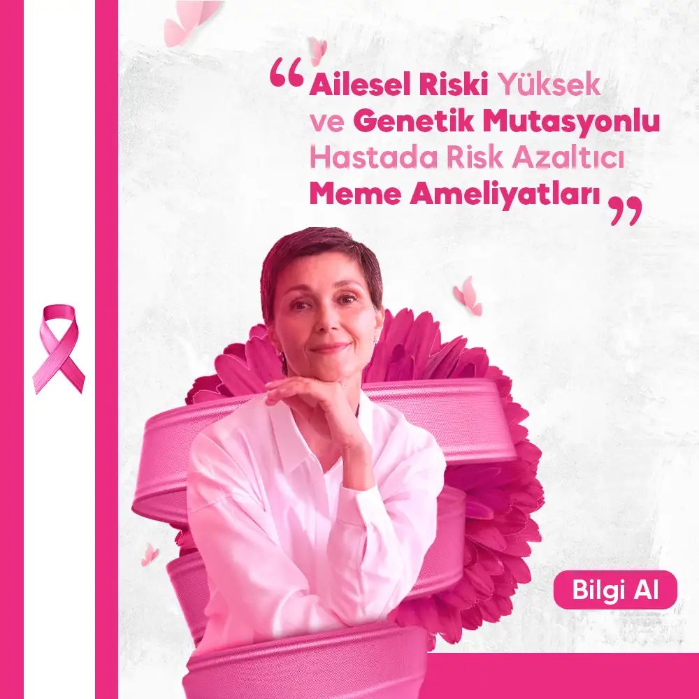 Ailesel Riski Yüksek ve Genetik Mutasyonlu Hastada Risk Azaltıcı Meme Ameliyatları | Op. Dr. Metin Altınkaya Adana